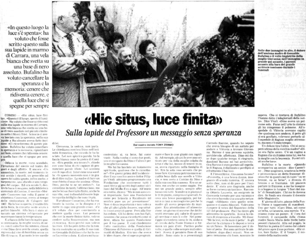 «Hic situs, luce finita»