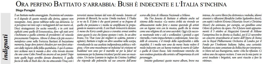 Ora perfino Battiato s'indigna: Bush è indecente e l'Italia s'inchina