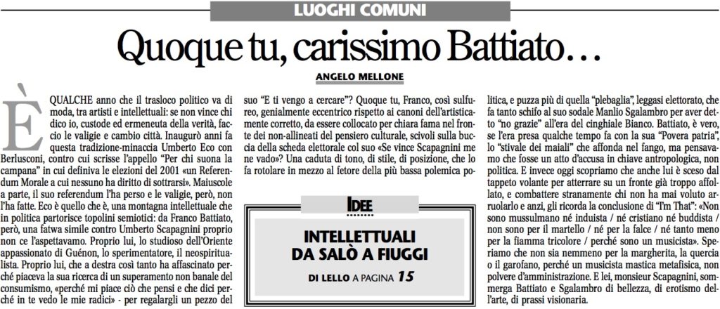 Quoque tu, carissimo Battiato…