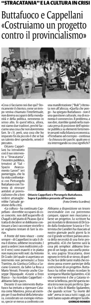 Buttafuoco e Cappellani «Costruiamo un progetto contro il provincialismo»