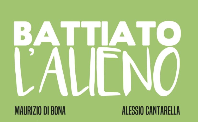 Maurizio Di Bona & Alessio Cantarella, Battiato: l’alieno